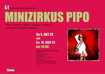 THEATERstuttgart | Minizirkus Pipo | Sonntag, 27.09.2026 | 16:00 Uhr | Dreigroschentheater