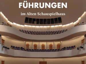 Führungen hinter die Kulissen | Altes Schauspielhaus