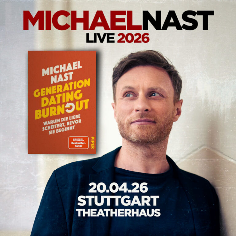 Michael Nast | „Generation Dating Burnout“ - Lesetour | Theaterhaus