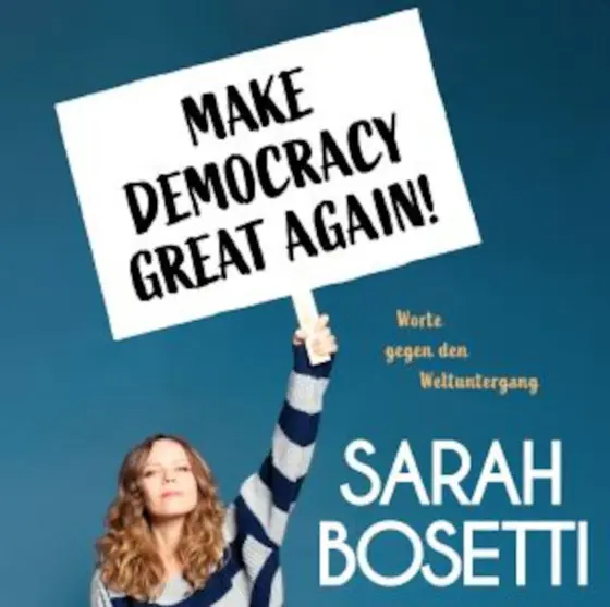 Sarah Bosetti – Make Democracy Great Again!